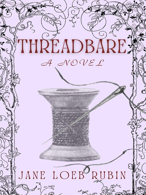 Title details for Threadbare by Jane Loeb Rubin - Wait list